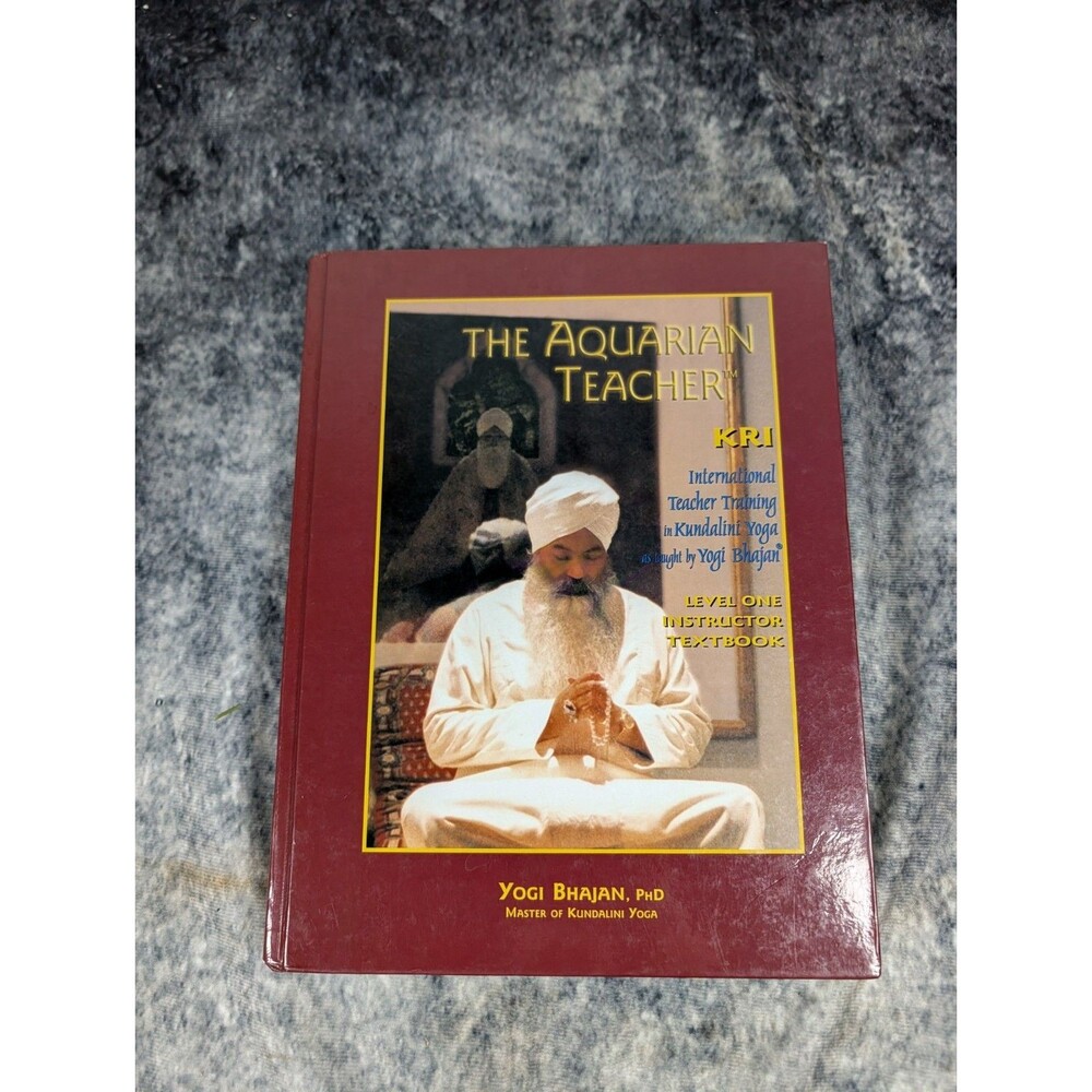 The Aquarian Teacher: International Kundalini Yoga Teacher Training, Level 1...